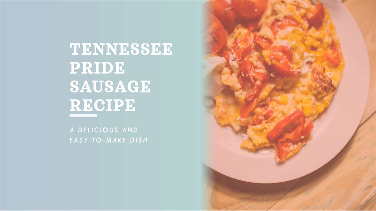 Tennessee Pride Sausage Recipe